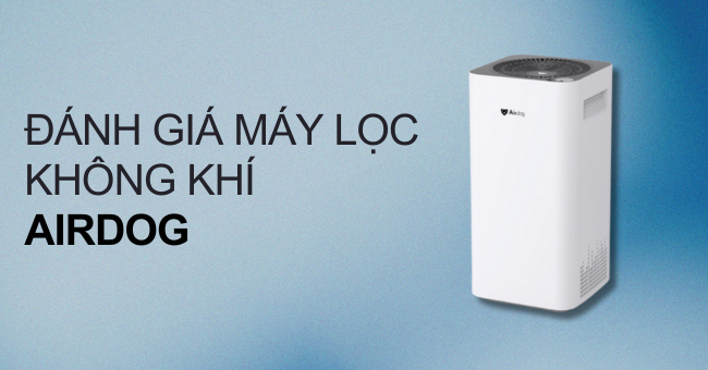 đánh giá máy lọc không khí airdog