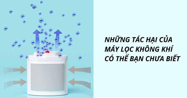 5 tác hại của máy lọc không khí có thể bạn chưa biết