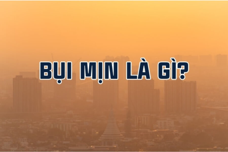 Bụi mịn là gì Kinh nghiệm chọn máy lọc không khí ngăn bụi mịn_1