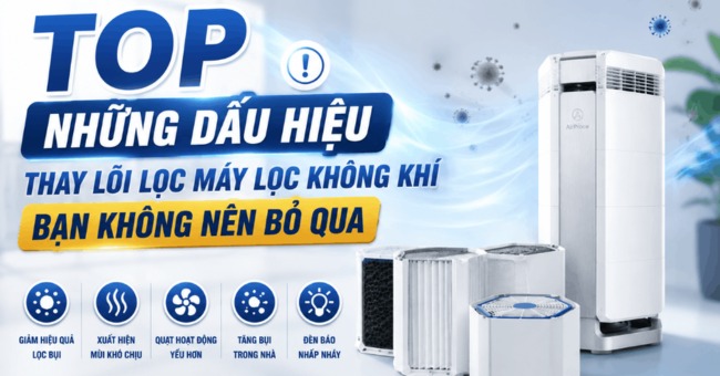 TOP 6 dấu hiệu thay lõi lọc máy lọc không khi bạn cần biết_4