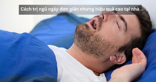 Cách trị ngủ ngáy đơn giản nhưng hiệu quả cao tại nhà_1